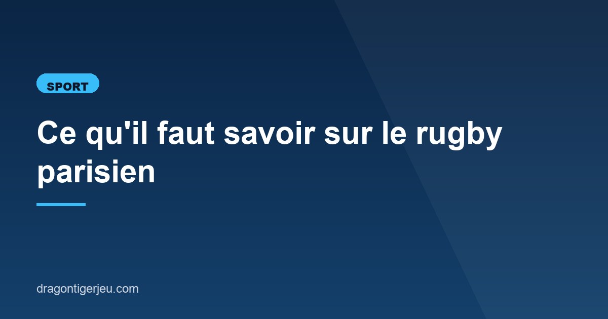Illustration de l'article consacré au rugby parisien